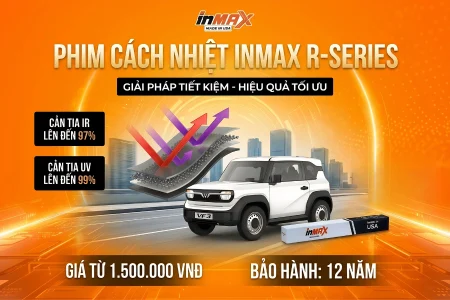 Tìm hiểu công nghệ phim Inmax mã R – Nano Ceramic gốm